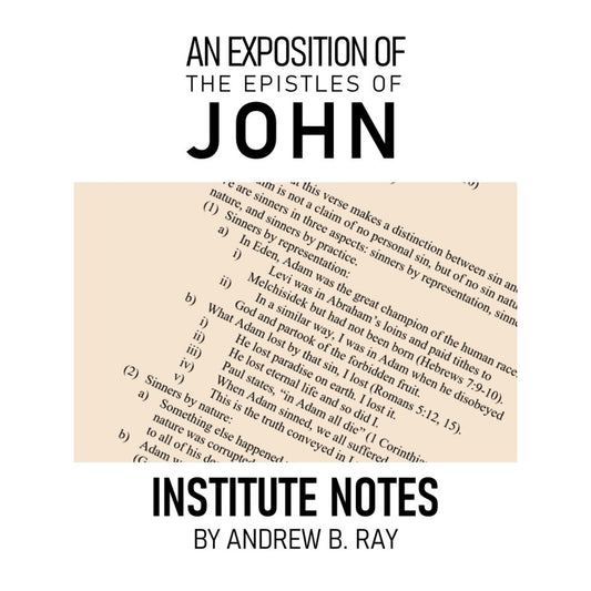 An Exposition of the Epistles of John